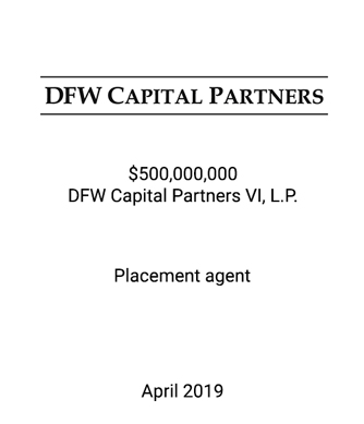 Griffin Congratulates DFW Capital Partners on the Close of Fund VI